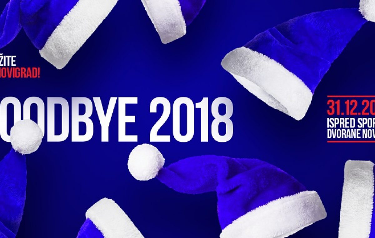 “Goodbye 2018” i ove godine ispred Sportske dvorane u Novigradu!